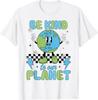 Earth Day Be Kind To Our Planet Earth Day Environmental Kids T-Shirt
