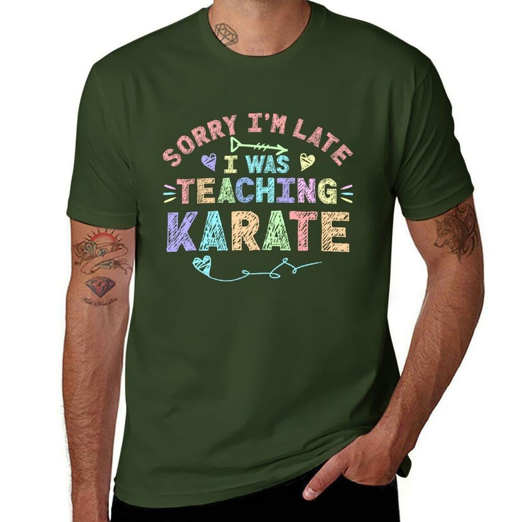 Karate Sorry Im Late I Was Teaching Karate Teacher Tshirt Boys Animal Print Cute Clothes Summer Top Plain White T Shirts Men