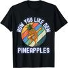 How Do You Like Them Pineapples_ Dem Funny Dabbing Hawaiian T-Shirt