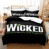 Wicked Musical Broadway Drama Beding Set Single Twin Ful Quen King-Sized Dimensionsd Dimensions Bed Linen Set Aldult Kid Bedrom Duvetcover Sets 3D