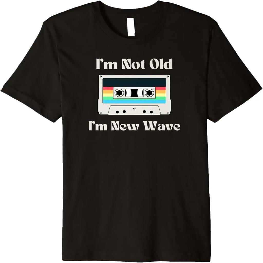 I'm Not Old I'm New Wave Funny 80's Cassette Vintage Retro Premium T-Shirt