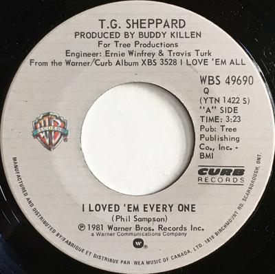 7inch Record T.G. SHEPPARD  I Loved Em Every One  I Could Nev WBS49690 Warner Bros. Re 1981 Canada Rock Used
