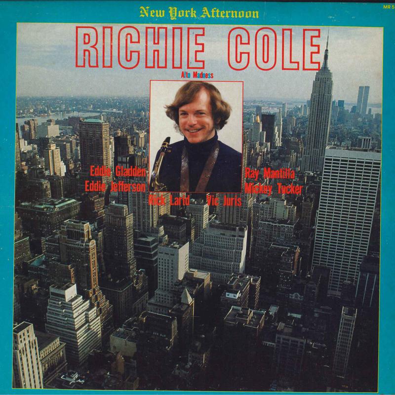 LP Record RICHIE COLE New York Afternoon Alto Madness MR5119 Muse Records 1977 US Jazz Used