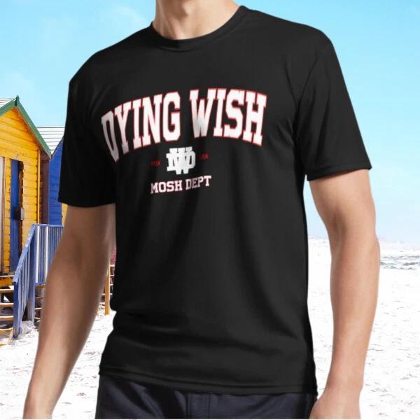 

New dying wish Active T-Shirt Funny Size S - 5XL S