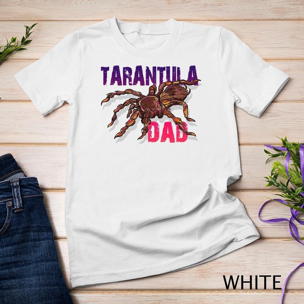 

Colorful Tarantula Dad Spider Lover Gift Tarantulas Owner Gifts Unisex T-shirt XL