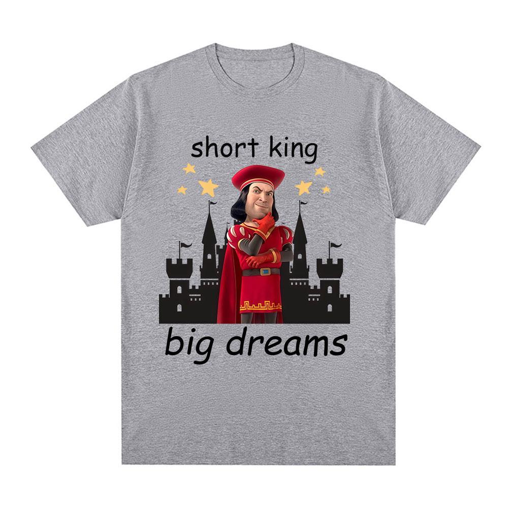 Short King Big Dreams Funny Meme Tshirt Unisexs Clothing Fashion Hip Hop Tshirts Cotton Casual Short Sleeve T Shirts Streetwear