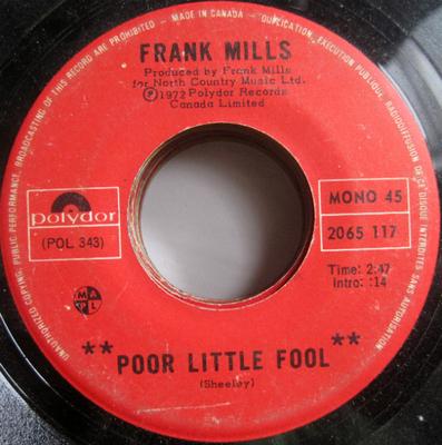 7-palcový vinyl FRANK MILLS - Poor Little Fool 2065117 Polydor 1972 Kanada Pop Použitý