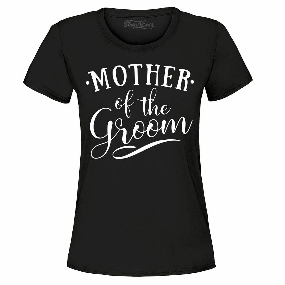 Mother Of The Groom Women's T-Shirt Bachelorette Bridal Wedding Party Shirts