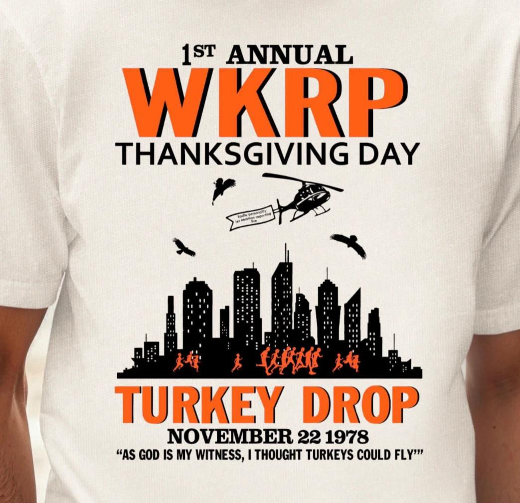 WKRP Thanksgiving Turkey Drop T-shirt | Funny Fall Tee, Classic Sitcom Shirt 4XL
