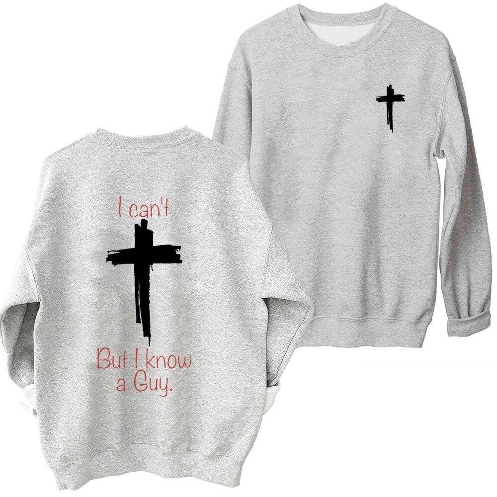 I Can't But I Know A Guy Letter Printed Sweatshirts Hoodies Hoodie Hip Hop Streetwear Pullover Sweatshirt Oversized Unisex