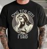 OMG You Guys I Never Said That Shirt, Funny Jesus