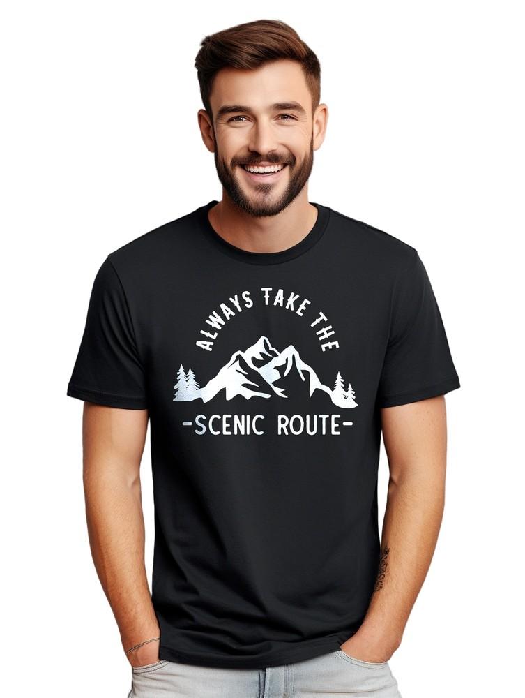 Always Take the Scenic Route T-shirt - Funny and Adventurous! Funny T-shirt, Uni