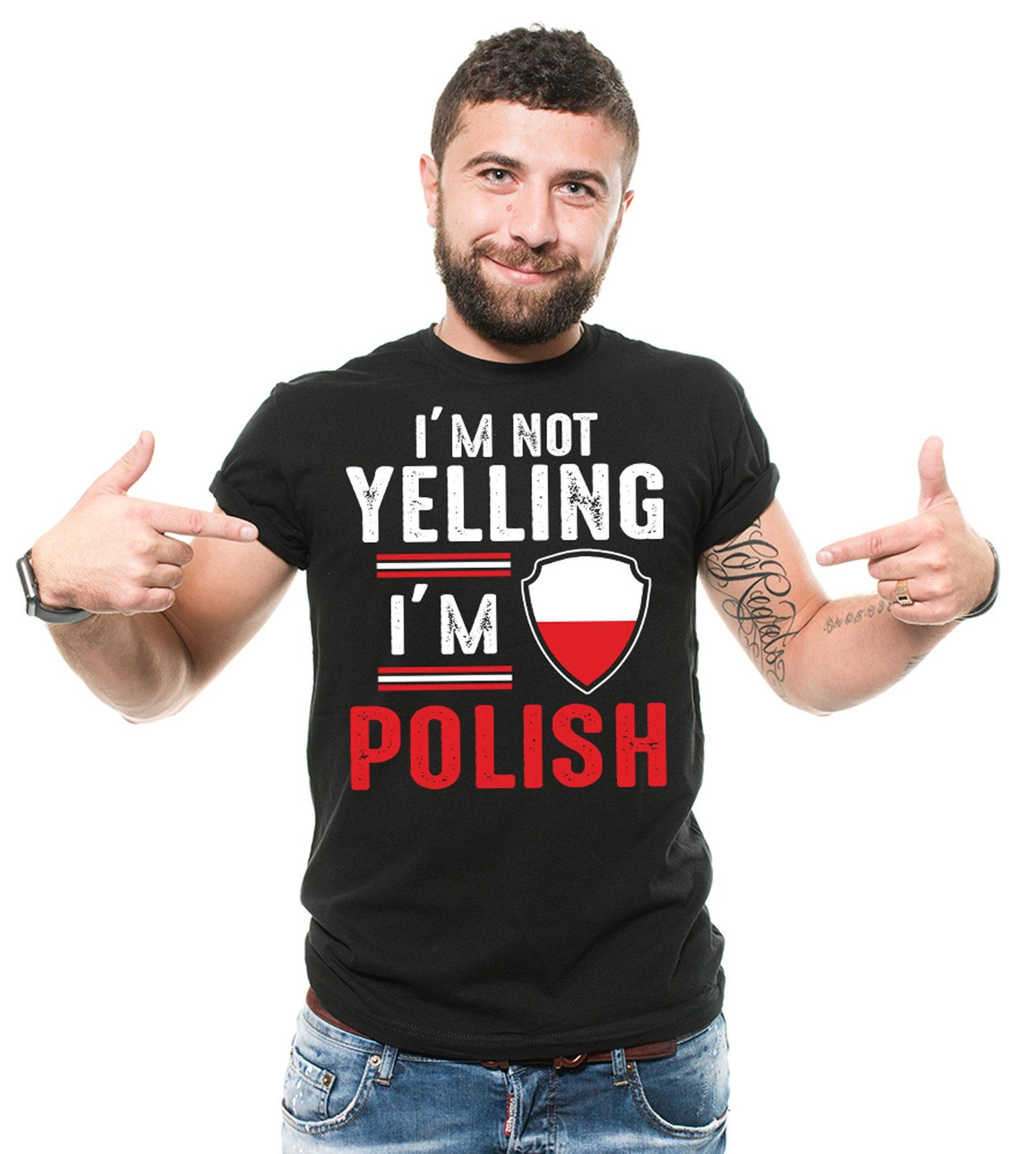 Funny Polish Pride T-Shirt: I m Not Yelling, Poland Flag Tee M