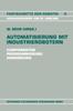 كتاب Automatisierung Mit Industrierobotern : Komponenten, Programmierung, Anwendung. Referate Der Fachtagung Automatisierung Mit Industrierobotern : 2