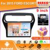 For 2015 FORD ESCORT  Android Auto Carplay GPS Navigation Stereo Multimedia Player 4G Wifi Screen