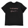 Ich trage immer noch Kamala pink T-Shirt übergroßes T-Shirt süße Kleidung lustiges Shirt Baumwoll-T-Shirts für Männer