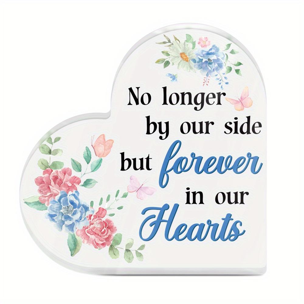 1pc Heart Shaped Acrylic Sign Table Decor, No Longer by Our Side. But Forever in Our Hearts, Desktop Decoration 10*10cm