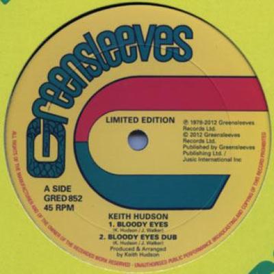 12inch Record KEITH HUDSON - Bloody Eyes; Bloody Eyes Dub / Bloo GRED852 Greensleeves 1979 UK Reggae, Ska & Dub