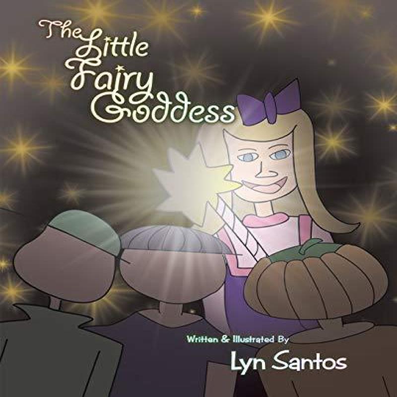 The Little Fairy Goddess by Lyn Santos Paperback Book 9781489727619