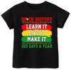 Black History Learn Live Make It 365 Days a Year T-shirt