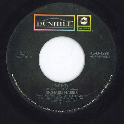 7inch Record RICHARD HARRIS  My Boy  Why Did You Leave Me 45D4293 ABCDUNHILL RE 1971 US Pop Used