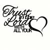 Iron Wall Art Trust in The Lord with All Your Heart Christian Home Decor Scripture Valentine Gift