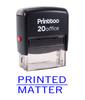 Printtoo Self Inking PRINTED MATTER Rubber Stamp Office Stationary Custom