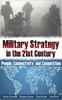 The Military Strategy In the 21st Century : People, Connectivity, and Competition Book