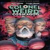 Colonel Weird Cosmagog  From the World of Black Hammer by Tyler... 9781506715162