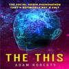 The This by Adam Roberts Paperback Book 9781473230910