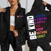 Be Kind Colorful Art Letter Printing Zipper Hoodies Women Soft Hip Hop Hoodie Fleece Loose Clothes Street Woman Hoody