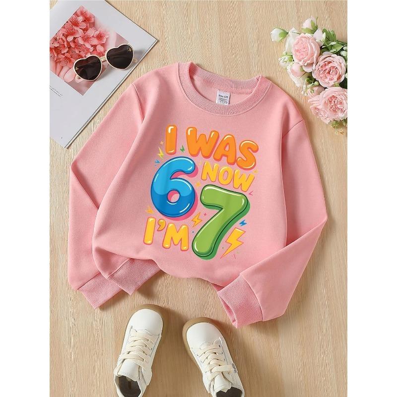 European sizes Kids' Crewneck Sweatshirt - I Was 6 Now I'm 7 , Sportswear And Casual Wear, Soft And Comfortable