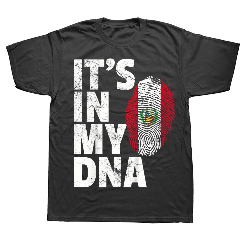 Lustige IT'S IN MY DNA Peruanische Peru Flagge T-Shirts Sommer Stil Grafik Baumwolle Streetwear Kurzarm Geburtstagsgeschenke T-Shirt Männer