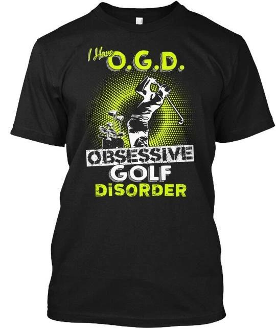 

Obsessive Golf Disorder Funny I Have Ogd T shirt Made in the USA Size S to 5XL 2XL