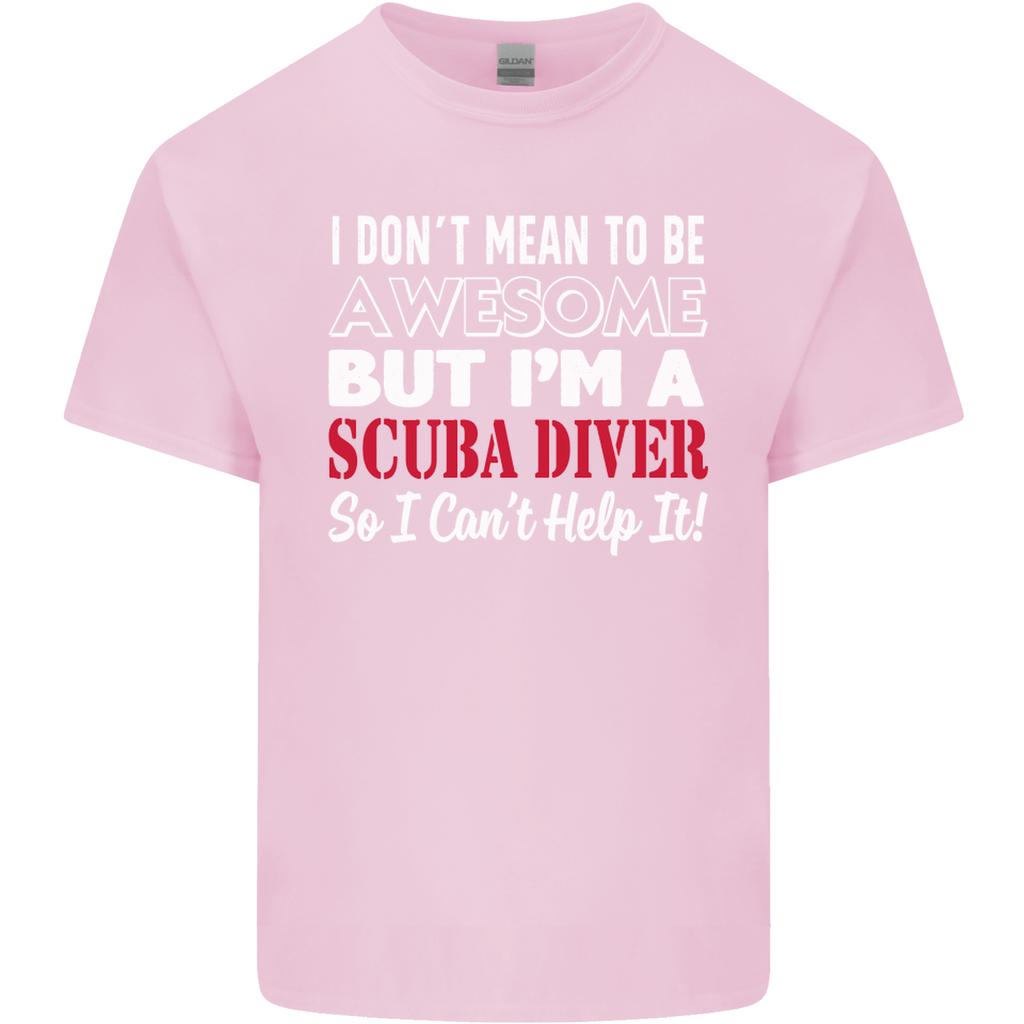 I Dont Mean To Be Im a Scuba Diver Diving Unisexs Light Cotton TShirt