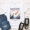 Dinosaurs Didnt Read T-and Kids Tshirt | Book and Kids Tshirt