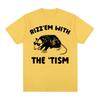 Funny Rizz Em with The Tism Rat Cute Meme Tee Shirt Unisex Women Fashion Casual Retro Tshirt ONeck 100 Cotton T Shirt Streetwear
