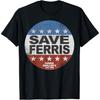 Ferris Bueller's Day Off Save Ferris Presidential Vote Logo T-Shirt