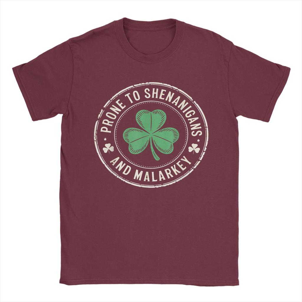 Funny Prone To Shenanigans and Malarkey St Patricks Day TShirts Unisex Cotton Tee Shirt Short Sleeve T Shirt Gift Idea Clothing