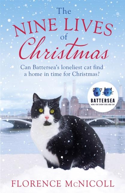 The Nine Lives of Christmas Can Batterseas Felicia Find a Home In Time for the Holidays By... 9781409192657
