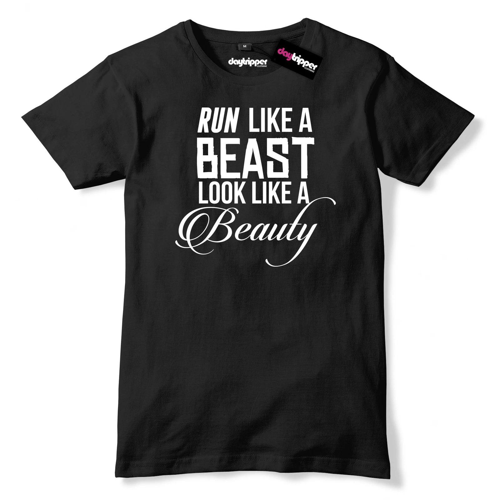 Run Like A Beast Look Like A Beauty Mens Womens Unisex Premium T-Shirt S
