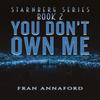 Starnberg Series Book 2 You Dont Own Me by Fran Annaford Paperback Book 9781528926874