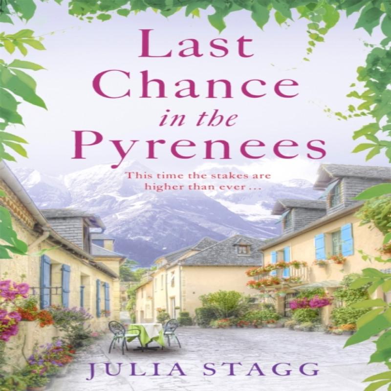 Last Chance in the Pyrenees by Julia Stagg Paperback Book 9781444764499