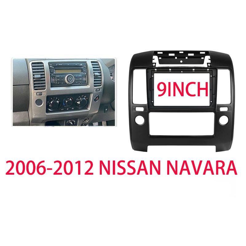9inch for Nissan NAVARA D40 2006-2012 Dash Frame Stereo Casing Mp5 Player 2 Din car Panel car panel Trim Dashboard Panel Kit