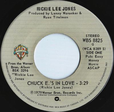 7inch Record RICKIE LEE JONES - Chuck E.'s In Love WBS8825 Warner Bros. Re 1979 Canada Pop Used