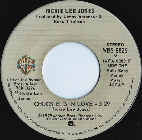 7inch Record RICKIE LEE JONES - Chuck E.'s In Love WBS8825 Warner Bros. Re 1979 Canada Pop Used