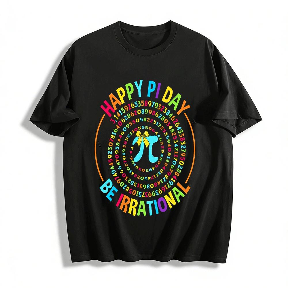 Happy Pi Day Be Irrational Spiral Pi Number Math Lover Tee Pure cotton T-shirt XXS