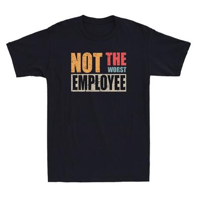 Not The Worst Employee Funny Sarcastic Saying For Workers Vintage Men's T-Shirt