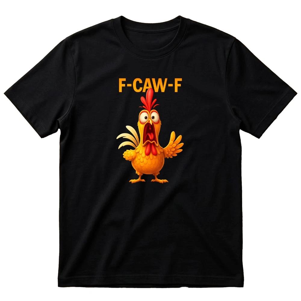 Funny FCAWF Chicken TShirt Sarcastic Screaming Rooster Meme Adult Humor Gift S
