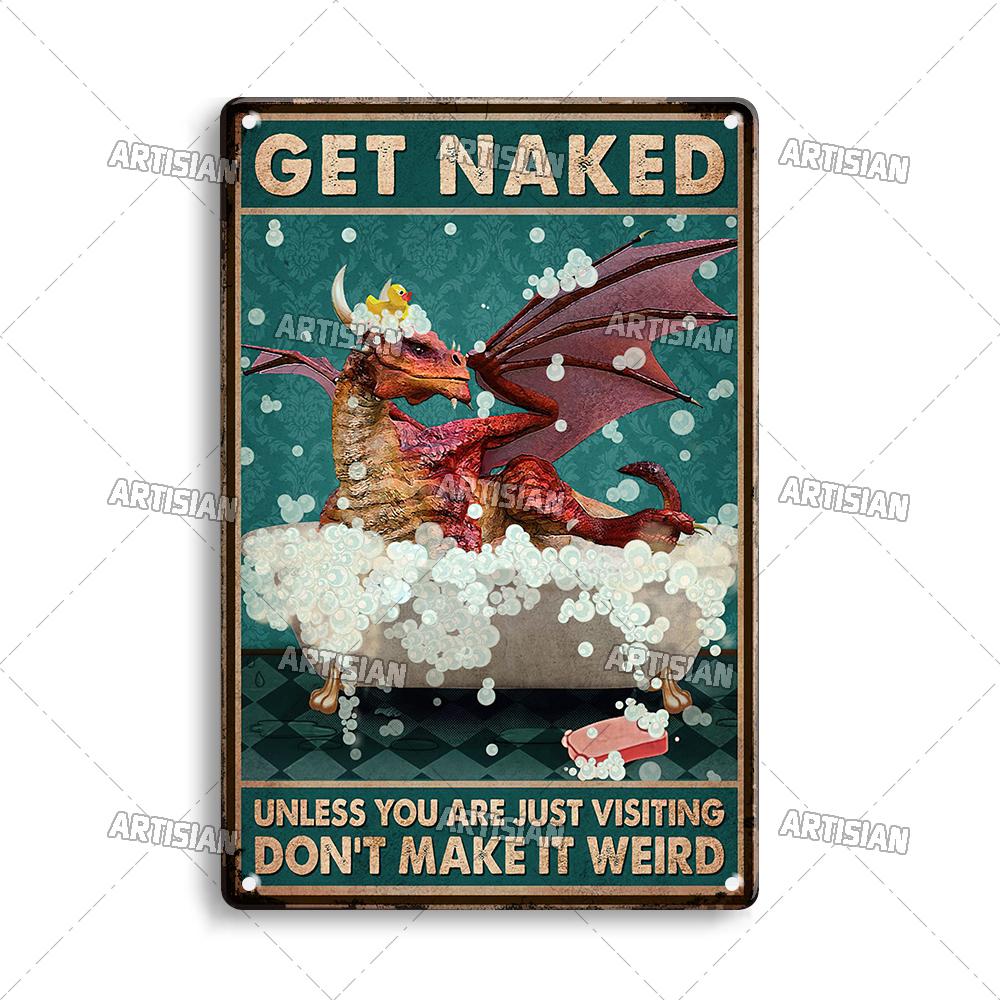 

Artisian Bathroom Metal Sign Get Naked Tin Plaque Cat Pet Funny Decorative Poster Washing Room Wall Decor Garage Bar Pub Club 20x30cm（7.8x11.8inch）